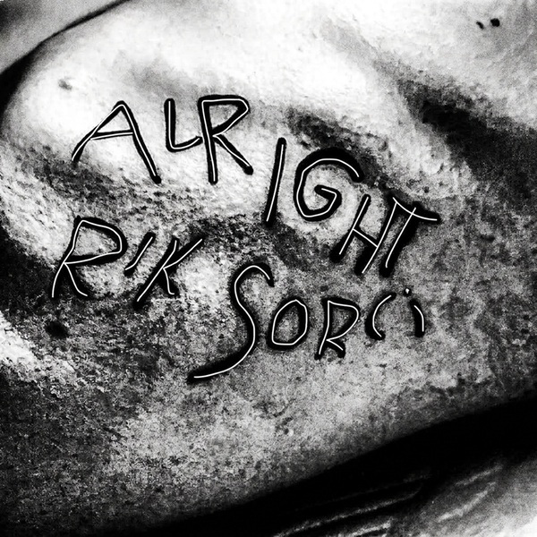 RIK SORCI – Alright (But I’m Drinking Too Much) abre su etapa con Volcano Records